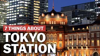 7 Things to know about Tokyo Station  japanguidecom [upl. by Aisayt771]