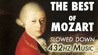 The Best Of Mozart  Slowed Down  432Hz  45 Hours [upl. by Hebner]