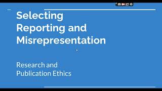 Selective Reporting and Misrepresentation of data Research and Publication ethics Phd coursework [upl. by Chud]